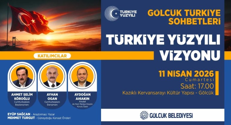 Gölcük’te “Türkiye Yüzyılı” vizyonu konuşulacak