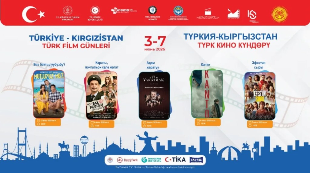 Türk Filmleri Bişkek'te İzleyiciyle Buluşuyor