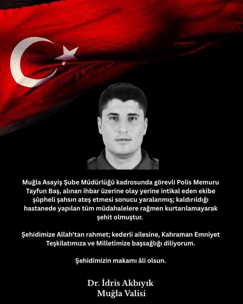 Muğla'da polis memuru silahlı saldırıda şehit oldu!